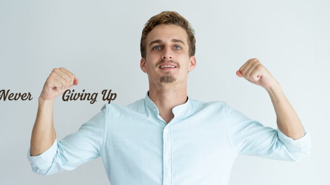 Never Giving Up